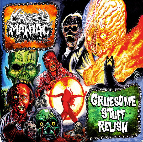 CROPSY MANIAC / GRUESOME STUFF RELISH